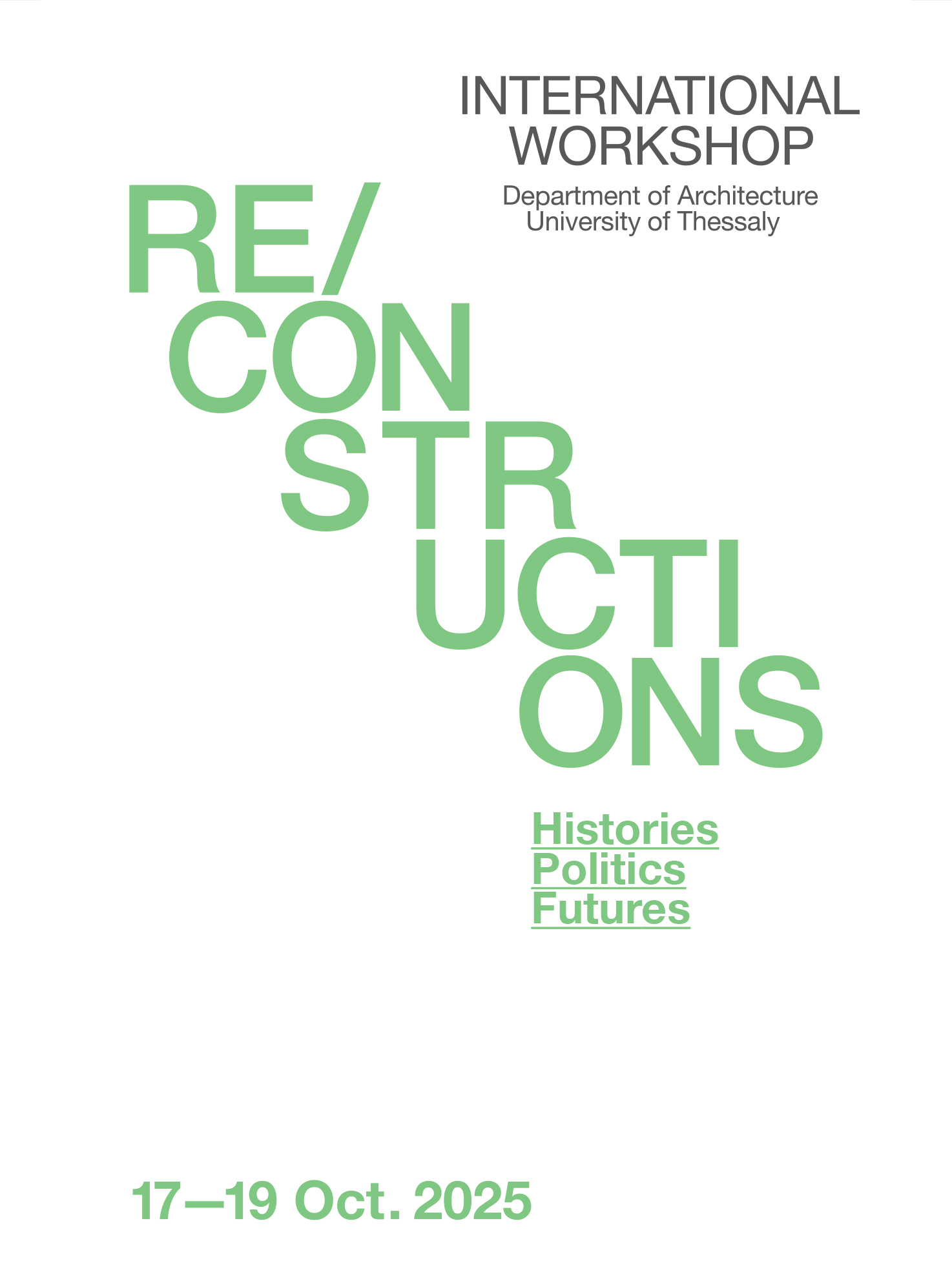 Re/Constructions: Histories, Politics, Futures
